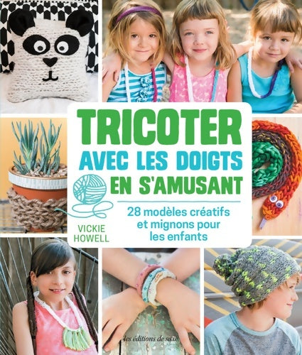 Livrenpoche : Tricoter avec les doigts - Vickie Howell - Livre