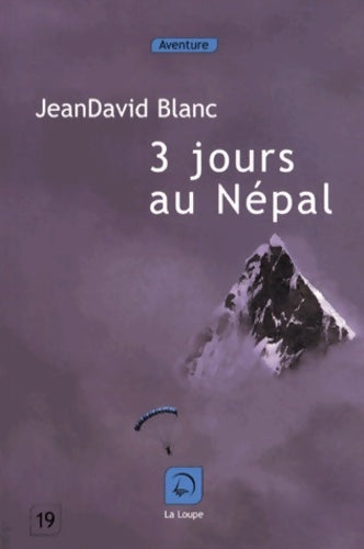 Livrenpoche : 3 jours au Népal - Jeandavid Blanc - Livre