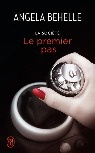 Livrenpoche : La société Tome VIII : Le premier pas - Angela Behelle - Livre