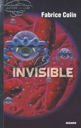 Livrenpoche : Invisible - Fabrice Colin - Livre