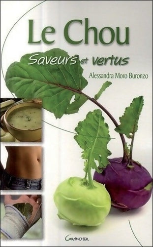 Livrenpoche : Chou - saveurs et vertus - Alessandra Moro Buronzo - Livre