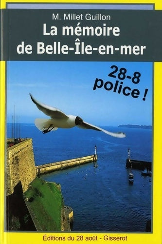 Livrenpoche : La Mémoire de Belle-Ile-en-Mer  - Mathilde Millet-guillon - Livre