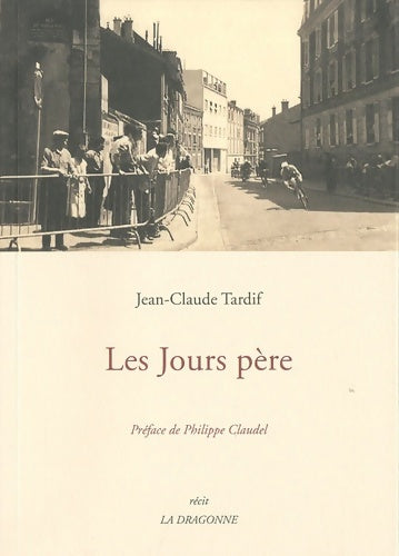 Livrenpoche : Les jours père - Jean-Claude Tardif - Livre