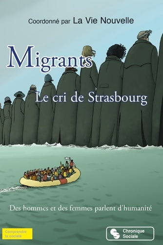 Livrenpoche : Migrants. Le cri de Strasbourg - Vie Nouvelle La - Livre