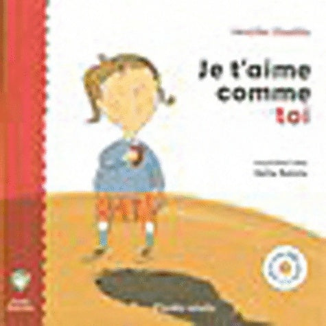 Livrenpoche : Je t'aime comme toi - Jennifer Couëlle - Livre