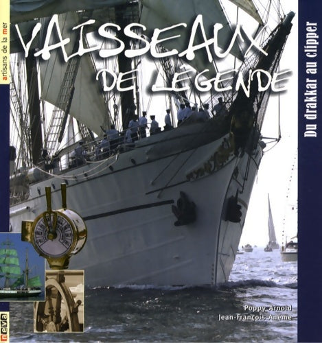 Livrenpoche : Vaisseaux de légende : Du drakkar au clipper - Poppy Arnold - Livre