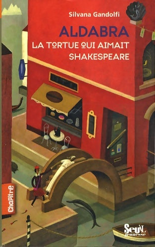 Livrenpoche : Aldabra : La tortue qui aimait Shakespeare - Silvana Gandolfi - Livre