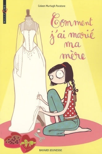 Livrenpoche : Comment j ai marie ma mère - Coleen Murtagh Paratore - Livre
