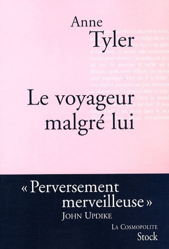 Livrenpoche : Le voyageur malgré lui : Traduit de l'anglais (etats-unis) par Michel courtois-fourcy - Anne Tyler - Livre