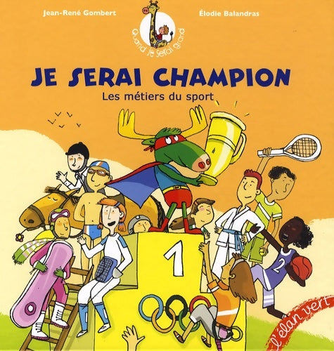 Livrenpoche : Je serai champion : Les métiers du sport - Jean-René Gombert - Livre