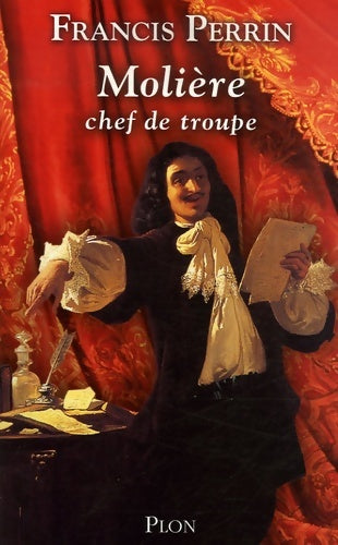 Livrenpoche : Molière chef de troupe - Francis Perrin - Livre