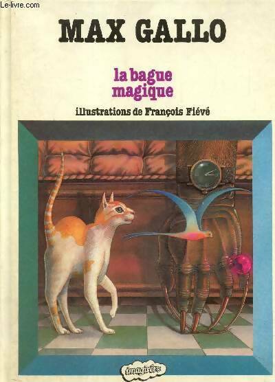 Livrenpoche : La bague magique - Max Gallo - Livre