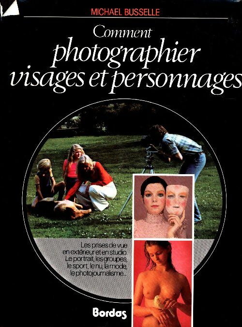 Livrenpoche : Comment photographier vos personnages - Michael Busselle - Livre