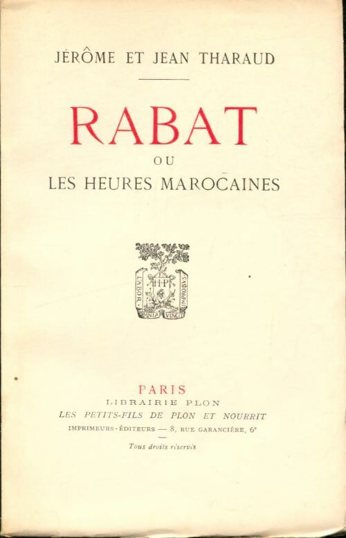 Livrenpoche : Rabat ou les heures marocaines - Jean Jérôme; Tharaud - Livre