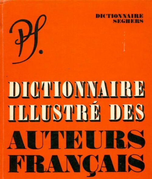 Livrenpoche : Dictionnaire illustré des auteurs français - Collectif - Livre
