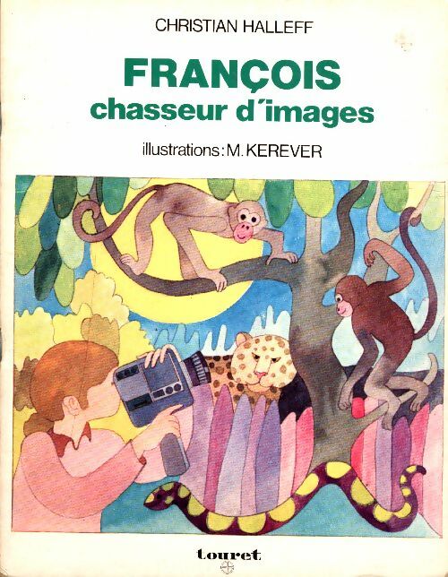 Livrenpoche : François, chasseur d'images - Christian Halleff - Livre