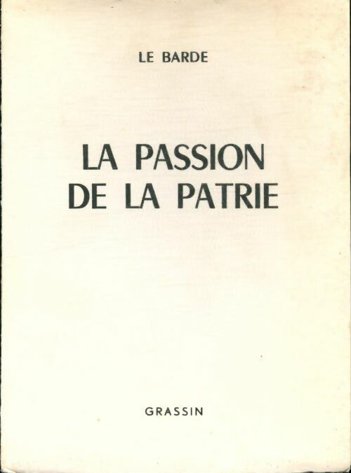 Livrenpoche : La passion de la patrie - Le Barde - Livre