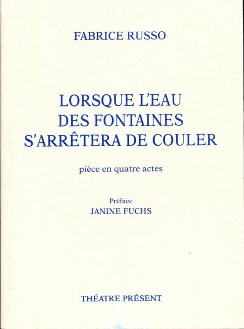 Livrenpoche : Lorsque l'eau des fontaines s'arrêtera de couler - Fabrice Russo - Livre