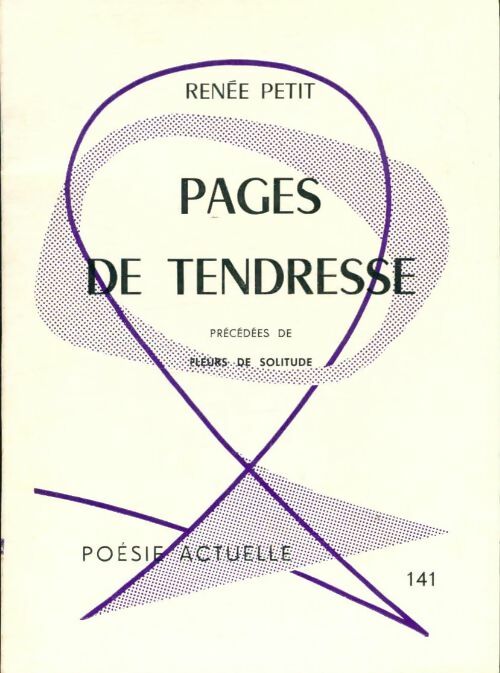 Livrenpoche : Pages de tendresse - Renée Petit - Livre