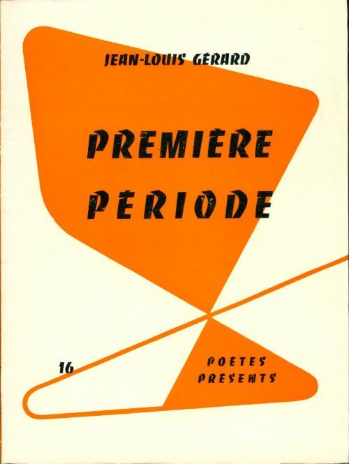 Livrenpoche : Première période - Jean-Louis Gérard - Livre