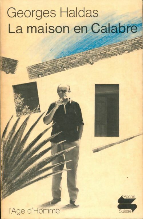 Livrenpoche : La maison en calabre - Georges Haldas - Livre