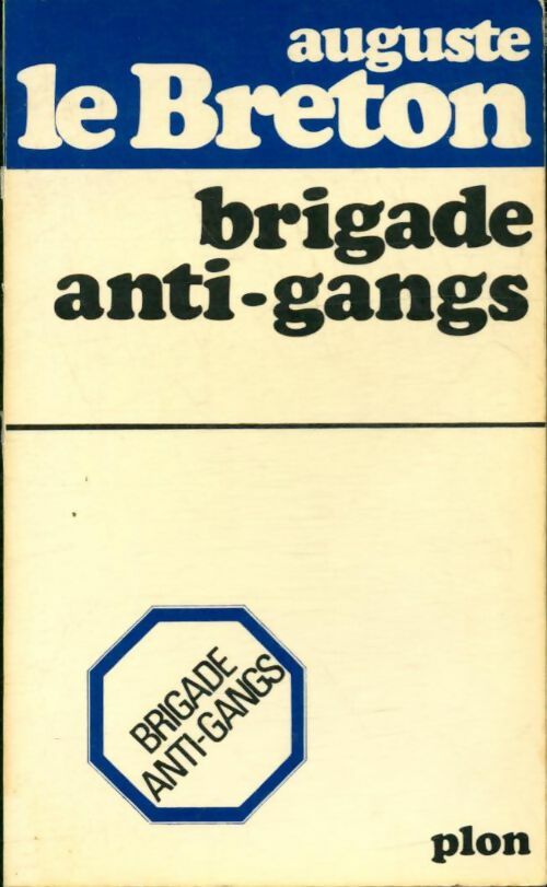 Livrenpoche : Brigade anti-gangs - Auguste Le Breton - Livre