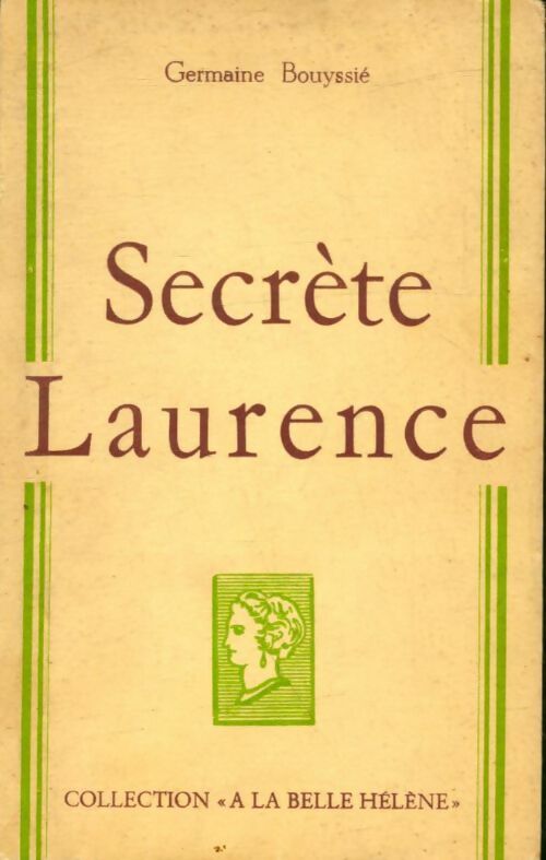 Livrenpoche : Secrète Laurence - Germaine Bouyssié - Livre