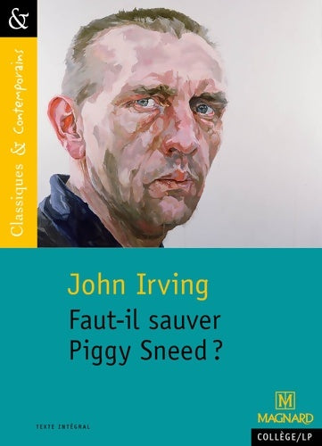 Livrenpoche : Faut-il sauver Piggy Sneed ? - John Irving - Livre