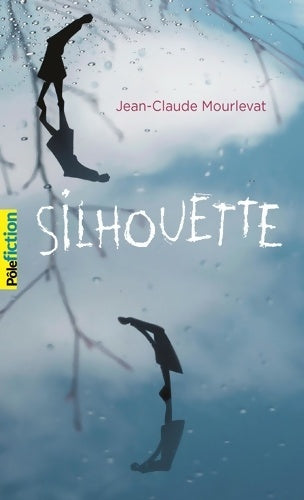 Livrenpoche : Silhouette - Jean-Claude Mourlevat - Livre
