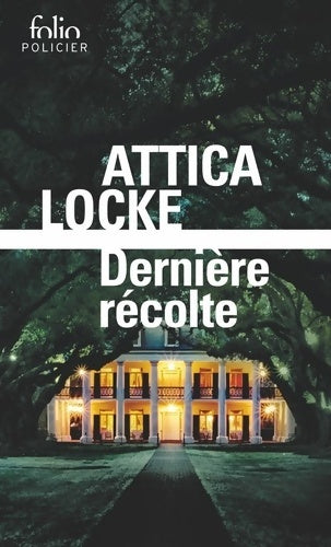 Livrenpoche : Dernière récolte - Attica Locke - Livre