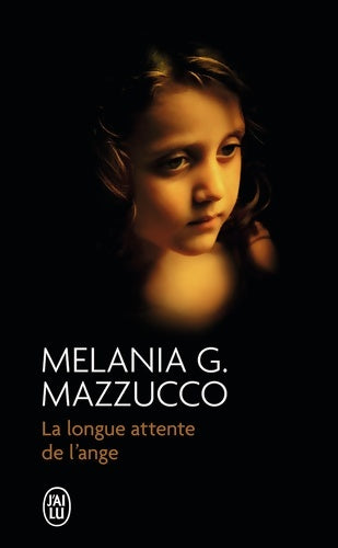 Livrenpoche : La longue attente de l'ange - Melania G. Mazzucco - Livre