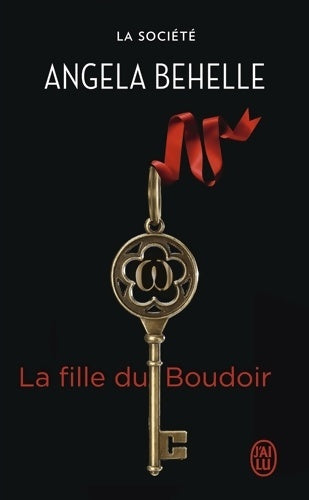 Livrenpoche : La société Tome VI : La fille du boudoir - Angela Behelle - Livre