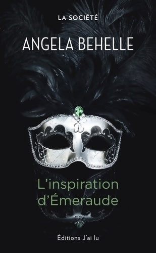 Livrenpoche : La société Tome V : L'inspiration d'Émeraude - Angela Behelle - Livre