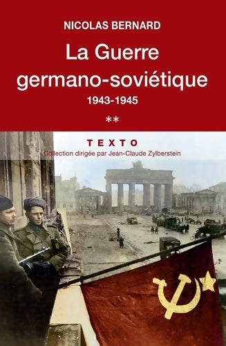 Livrenpoche : La guerre germano-sovietique Tome II : 1943-1915 - Nicolas Bernard - Livre