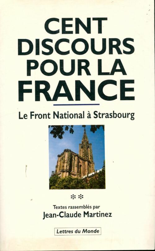 Livrenpoche : Cent discours pour le France - Jean-Claude Martinez - Livre