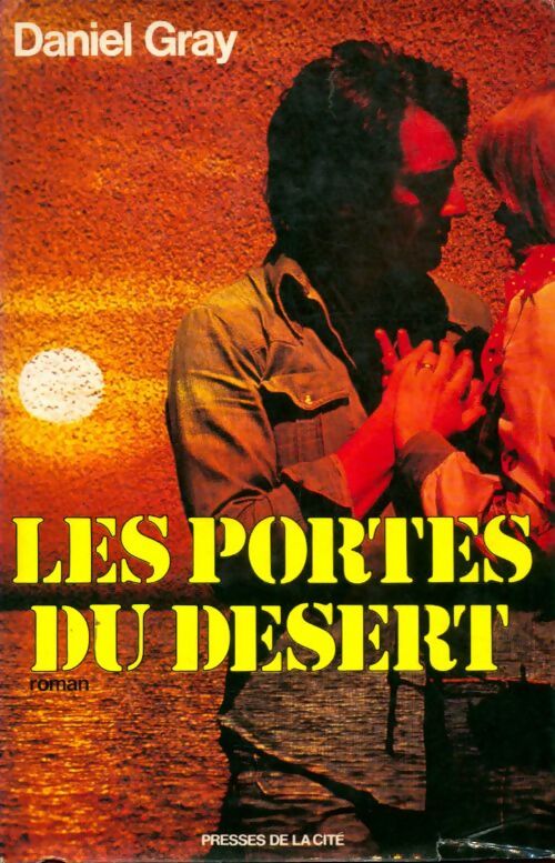 Livrenpoche : Les portes du désert - Daniel Gray - Livre
