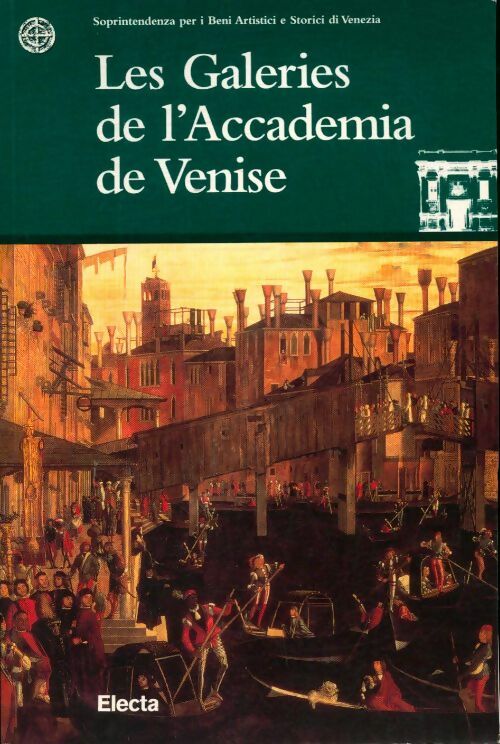 Livrenpoche : Les galleries de l'accademia de Venise - G. Nepi Scirè, Nepi Scire' Giovanna - Livre