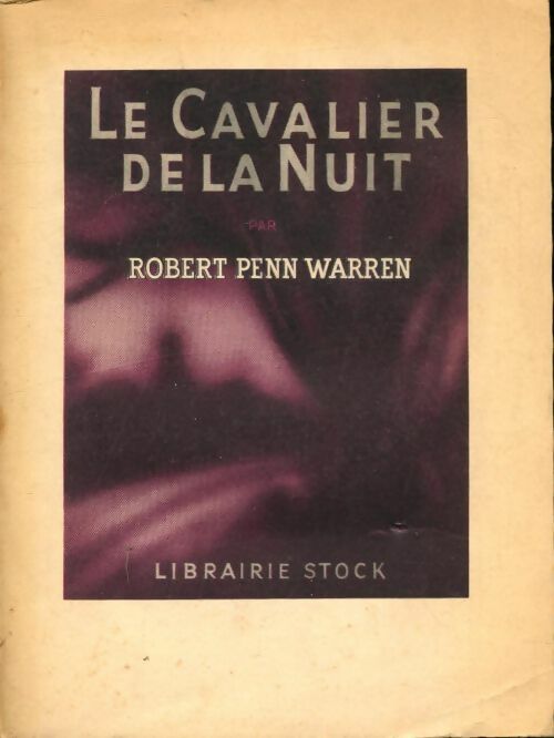 Livrenpoche : Le cavalier de la nuit - Robert Penn Warren - Livre