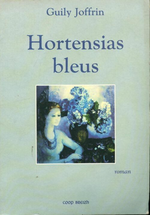 Livrenpoche : Hortensias bleus - Guily Joffrin - Livre