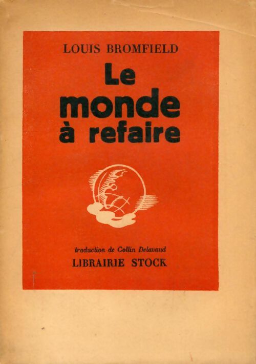 Livrenpoche : Le monde à refaire - Louis Bromfield - Livre