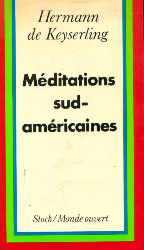 Livrenpoche : Méditations sud- américaines - Hermann De Keyserling - Livre