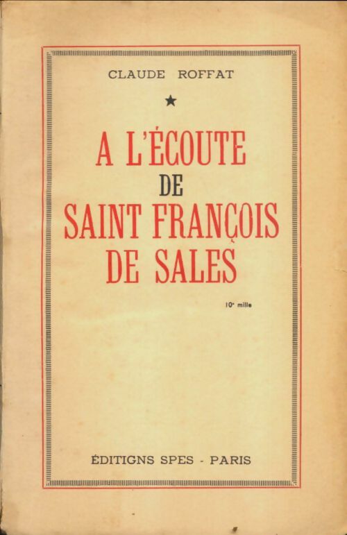 Livrenpoche : A l'écoute de Saint François de Sales - Claude Roffat - Livre