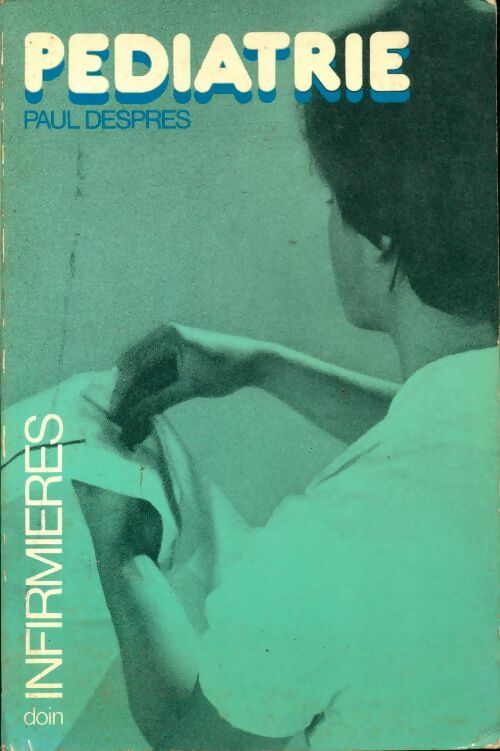 Livrenpoche : Pédiatrie - Paul Després - Livre