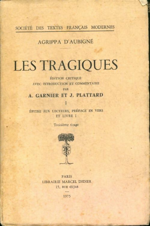 Les tragiques Tome I - Agrippa D'Aubigné - Livre