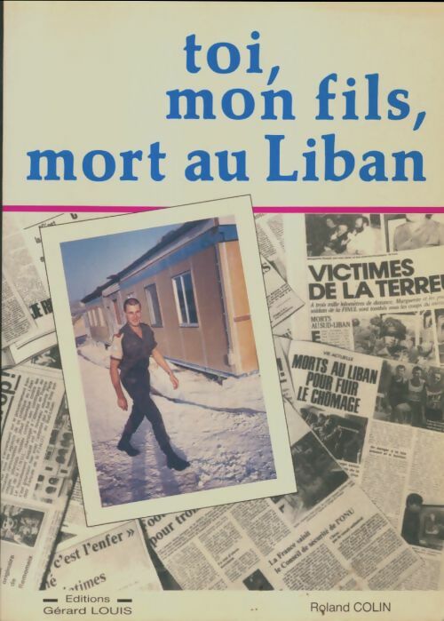 Livrenpoche : Toi, mon fils, mort au Liban - Roland Colin - Livre