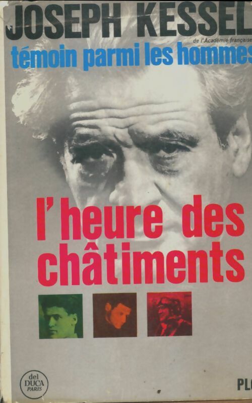 Livrenpoche : Témoin parmi les hommes Tome III : L'heure des châtiments - Joseph Kessel - Livre