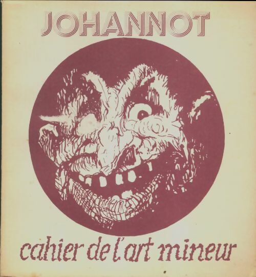 Livrenpoche : Cahiers de l'art mineur n°12 : Johannot - Collectif - Livre