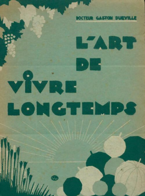 Livrenpoche : L'art de vivre longtemps - Gaston Durville - Livre