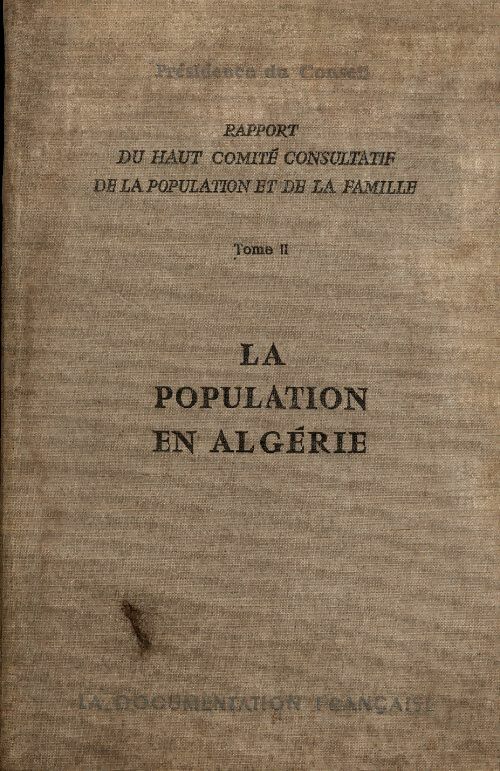 Livrenpoche : Rapport du haut comité consultatif de la population et de la famille Tome II : La population en Algérie - Collectif - Livre