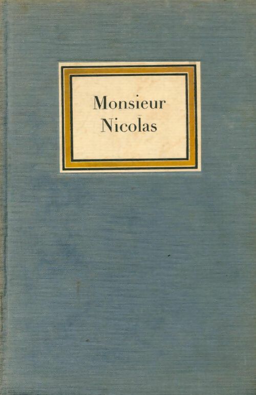 Livrenpoche : Monsieur Nicolas Tome I - Nicolas-Edme Rétif De la Bretonne - Livre